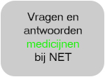 medicijnen voor NET